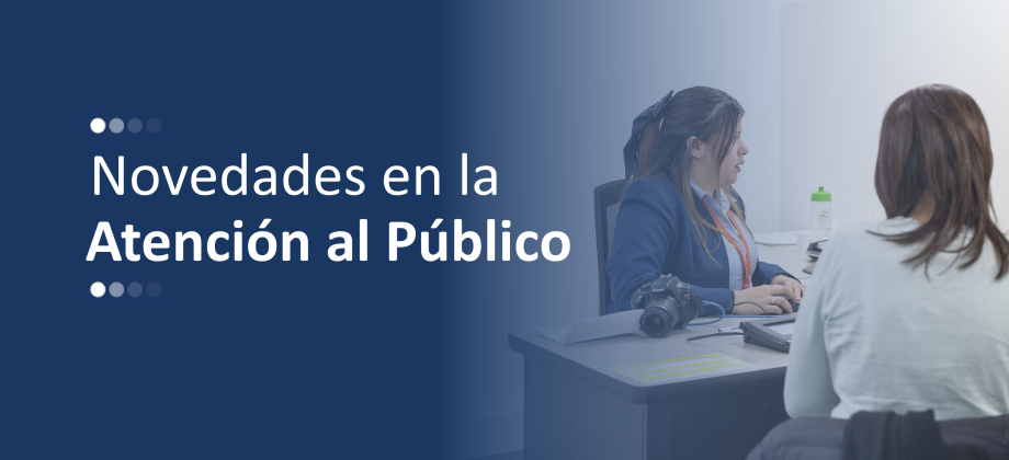 Banner general de atención al público en el que aparecen un usuario y alguien que lo atiende en un escritorio